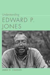 Cover image for Understanding Edward P. Jones
