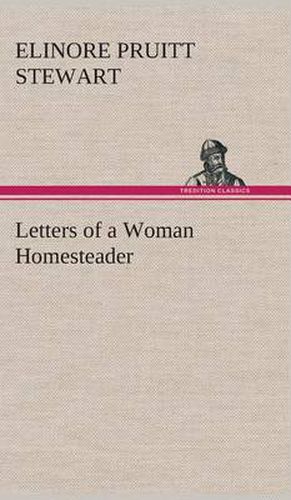 Letters of a Woman Homesteader