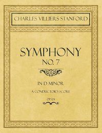 Cover image for Symphony No.7 in D Minor - A Conductor's Score - Op.124