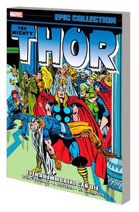 Cover image for THOR EPIC COLLECTION: EVEN AN IMMORTAL CAN DIE