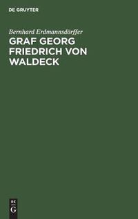 Cover image for Graf Georg Friedrich von Waldeck