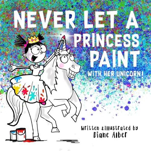 Cover image for Never Let a Princess Paint