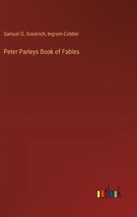 Cover image for Peter Parleys Book of Fables