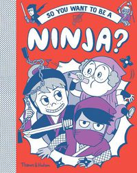 Cover image for So you want to be a Ninja?