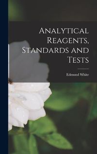 Cover image for Analytical Reagents, Standards and Tests