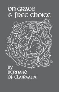 Cover image for On Grace and Free Choice