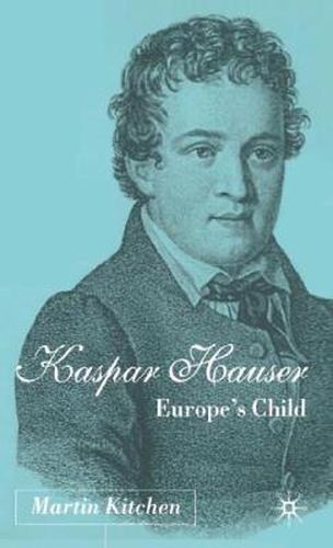 Cover image for Kaspar Hauser: Europe's Child