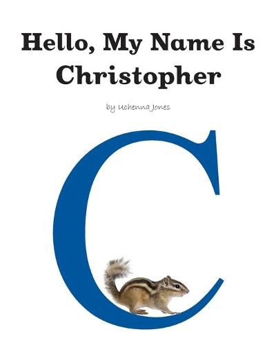 Cover image for Hello, My Name Is: Christopher