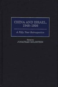 Cover image for China and Israel, 1948-1998: A Fifty Year Retrospective