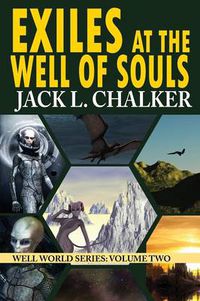 Cover image for Exiles at the Well of Souls (Well World Saga: Volume 2)