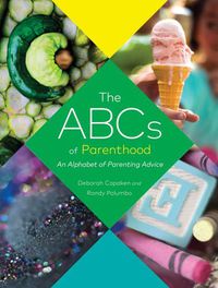 Cover image for ABCs of Parenthood: An Alphabet of Parenting Advice