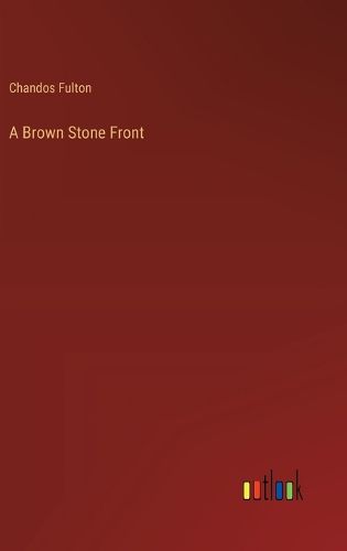 Cover image for A Brown Stone Front