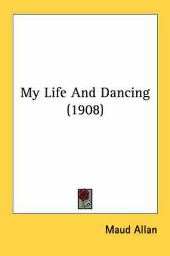 Cover image for My Life and Dancing (1908)