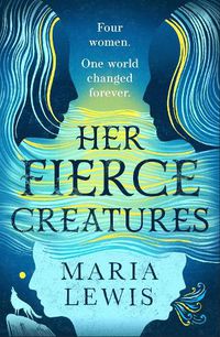 Cover image for Her Fierce Creatures