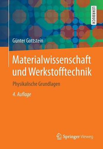 Cover image for Materialwissenschaft und Werkstofftechnik: Physikalische Grundlagen