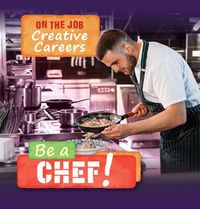 Cover image for Be a Chef!