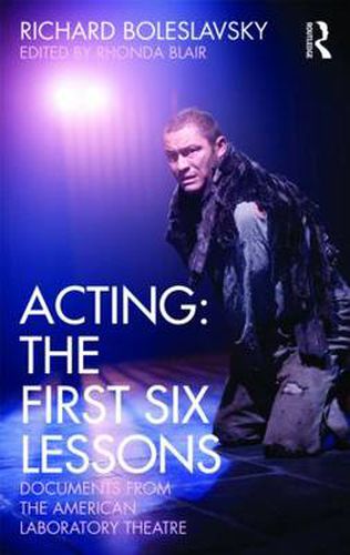 Cover image for Acting: The First Six Lessons: Documents from the American Laboratory Theatre