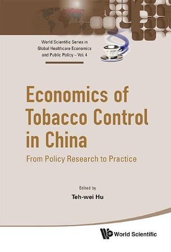 Economics Of Tobacco Control In China: From Policy Research To Practice