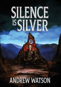 Cover image for Silence is Silver