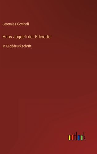 Cover image for Hans Joggeli der Erbvetter