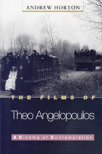 Cover image for The Films of Theo Angelopoulos: A Cinema for Contemplation