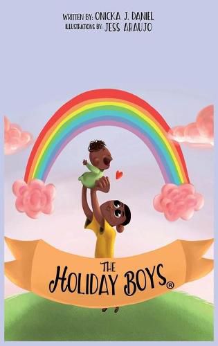 The Holiday Boys(R): A creation of teachable lessons for children