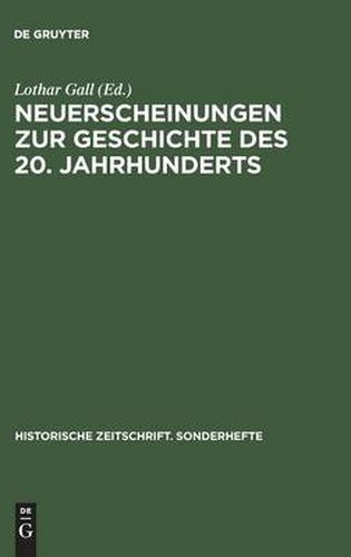 Neuerscheinungen zur Geschichte des 20. Jahrhunderts