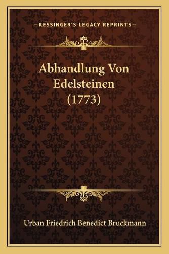 Cover image for Abhandlung Von Edelsteinen (1773)