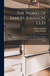 Cover image for The Works of Samuel Johnson, L.L.D.