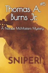 Cover image for Sniper!: A Natalie McMasters Mystery