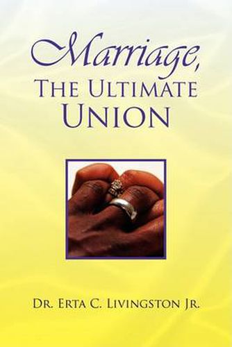 Cover image for Marriage, the Ultimate Union