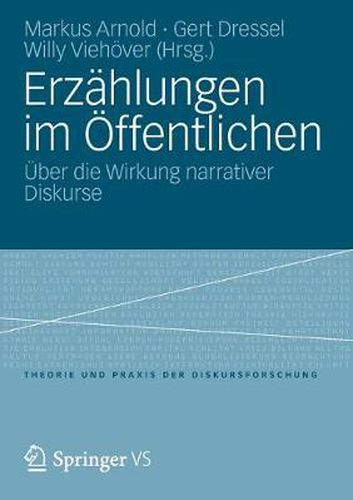 Cover image for Erzahlungen im OEffentlichen: UEber die Wirkung narrativer Diskurse