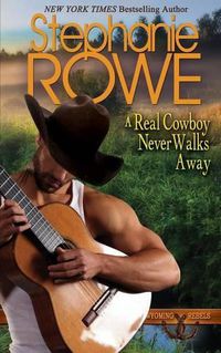 Cover image for A Real Cowboy Never Walks Away