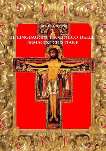 Cover image for IL LINGUAGGIO TEOLOGICO DELLE IMMAGINI CRISTIANE