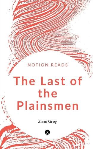 Cover image for The Last of the Plainsmen