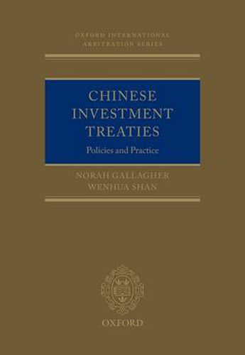 Cover image for Chinese Investment Treaties: Policies and Practice