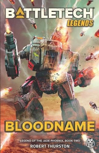 Cover image for BattleTech Legends: Bloodname (Legend of the Jade Phoenix, Book Two)