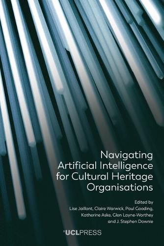 Cover image for Navigating Artificial Intelligence for Cultural Heritage Organisations