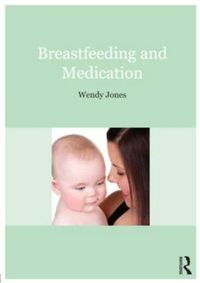 Cover image for Breastfeeding and Medication