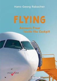 Cover image for Flying: Answers From Inside the Cockpit