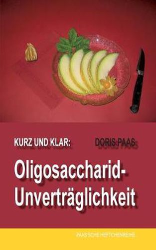 Cover image for Kurz und klar: Oligosaccharid-Unvertraglichkeit