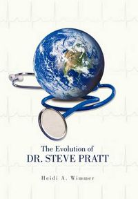 Cover image for The Evolution of Dr. Steve Pratt