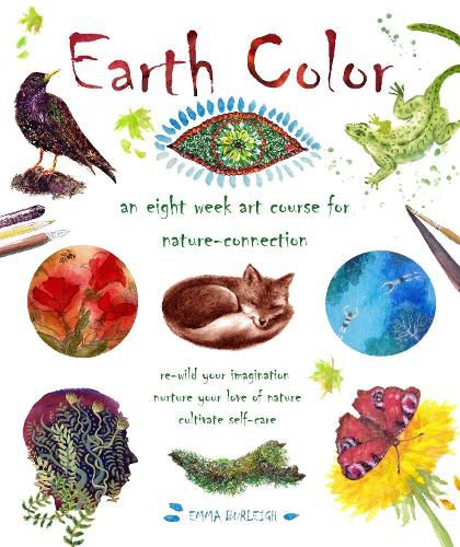 Cover image for Earth Color: An Eight Week Course for Nature-Connection
