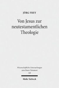 Cover image for Von Jesus zur neutestamentlichen Theologie: Kleine Schriften II