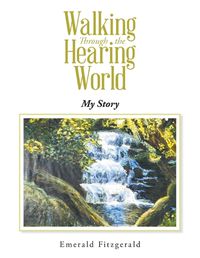 Cover image for Walking Through the Hearing World