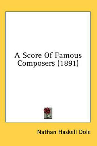 A Score of Famous Composers (1891)