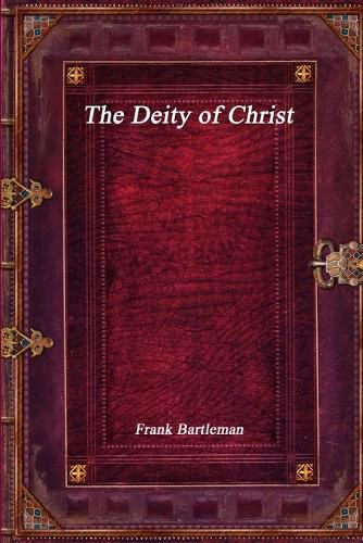 Cover image for The Deity of Christ