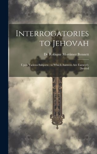 Cover image for Interrogatories to Jehovah