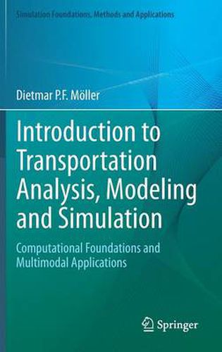 Cover image for Introduction to Transportation Analysis, Modeling and Simulation: Computational Foundations and Multimodal Applications