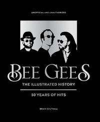 Cover image for Bee Gees - The Illustrated Story